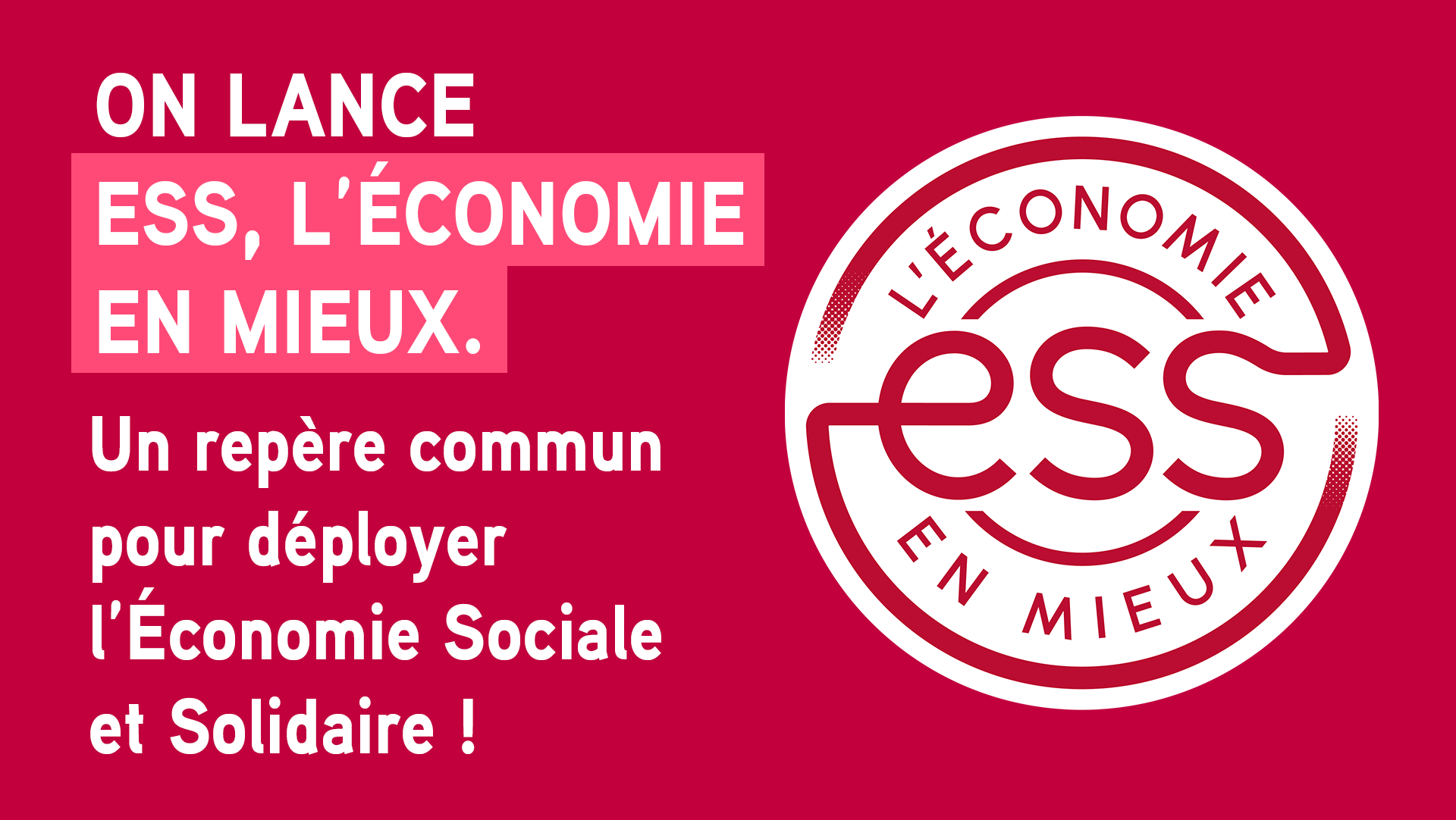 ESS France lance la marque ESS, l'économie en mieux.